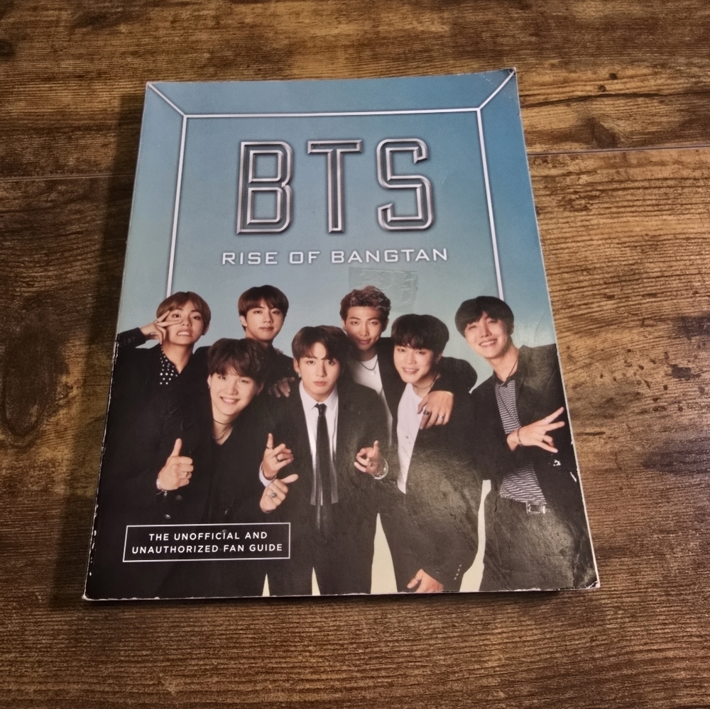 BTS rise of Bangtan the unofficial and unauthorized fan guide book